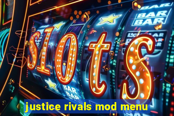 justice rivals mod menu